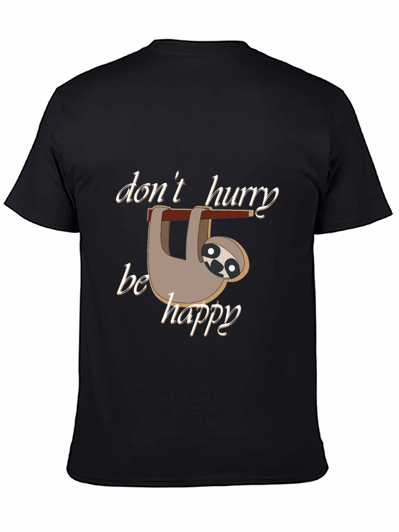 Dont Hurry Be Happy Sloth T-Shirt