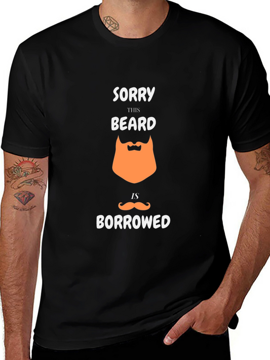 Funny Borrowed Beard Graphic T-Shirt