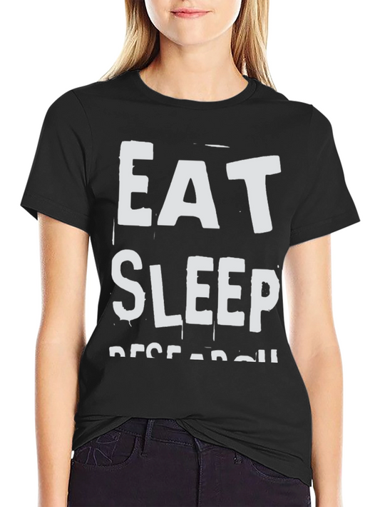 Eat Sleep Research Black T-Shirt