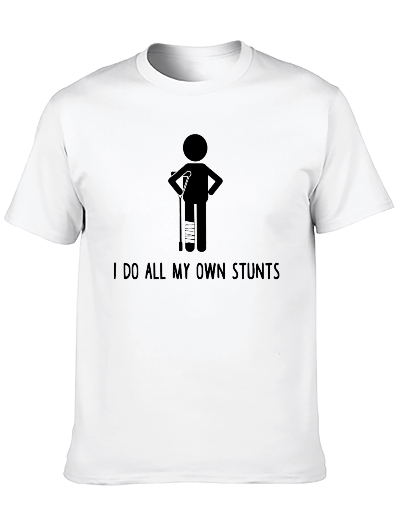 I Do All My Own Stunts Graphic Tee