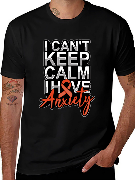 I Cant Keep Calm Anxiety Awareness T-Shirt