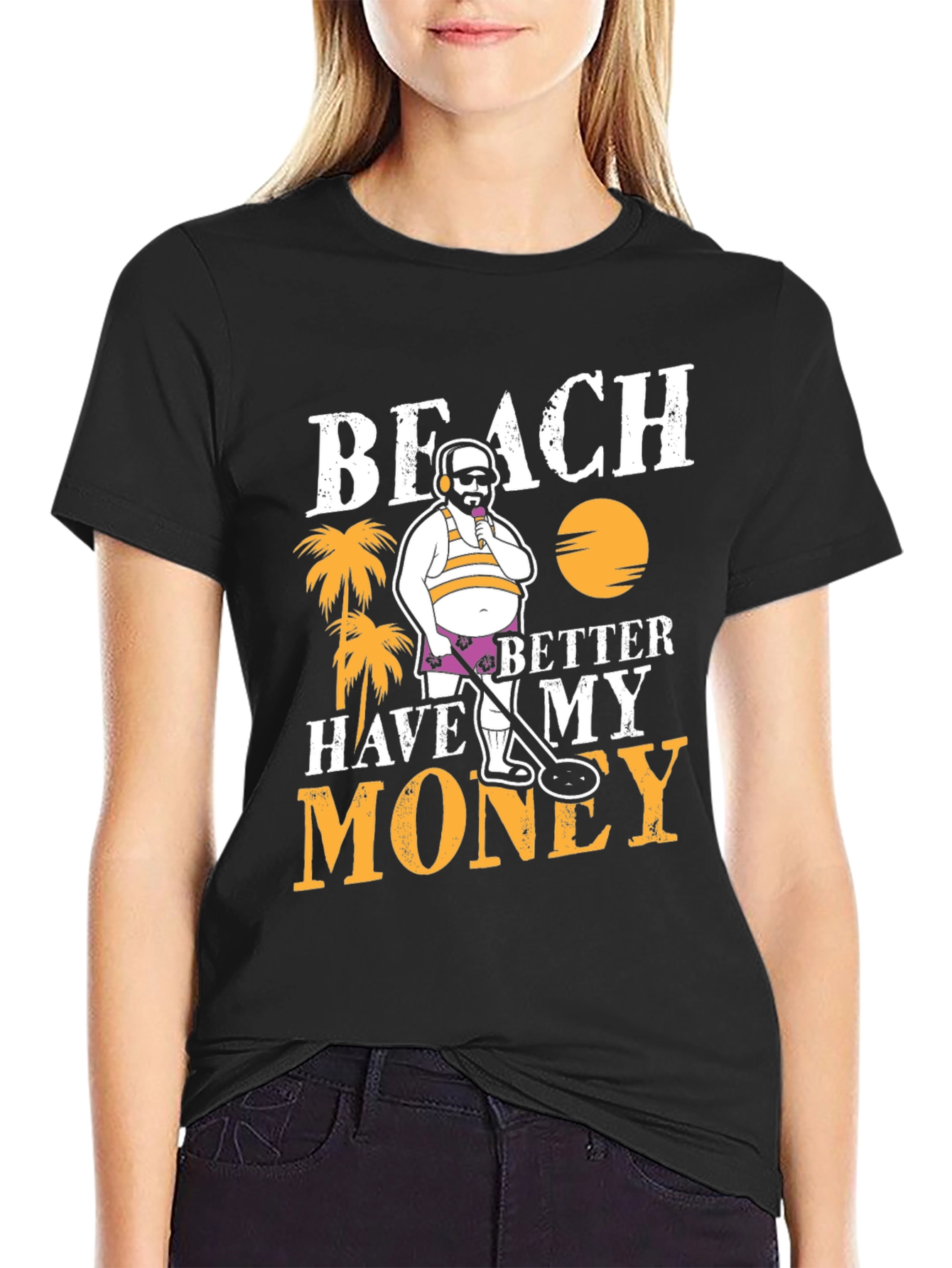 Beach Better Have My Money Graphic T-Shirt
