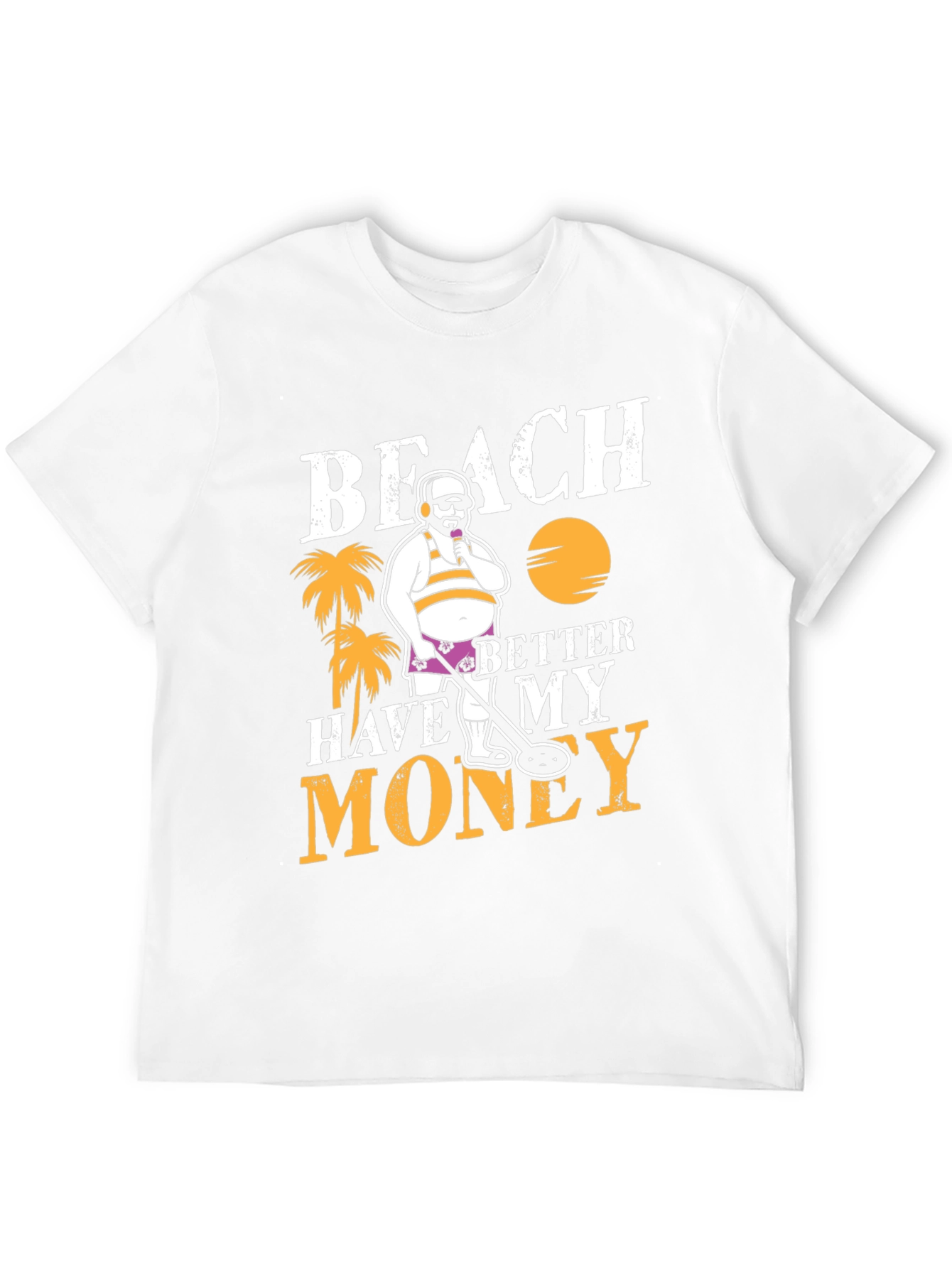 Beach Better Have My Money Graphic T-Shirt