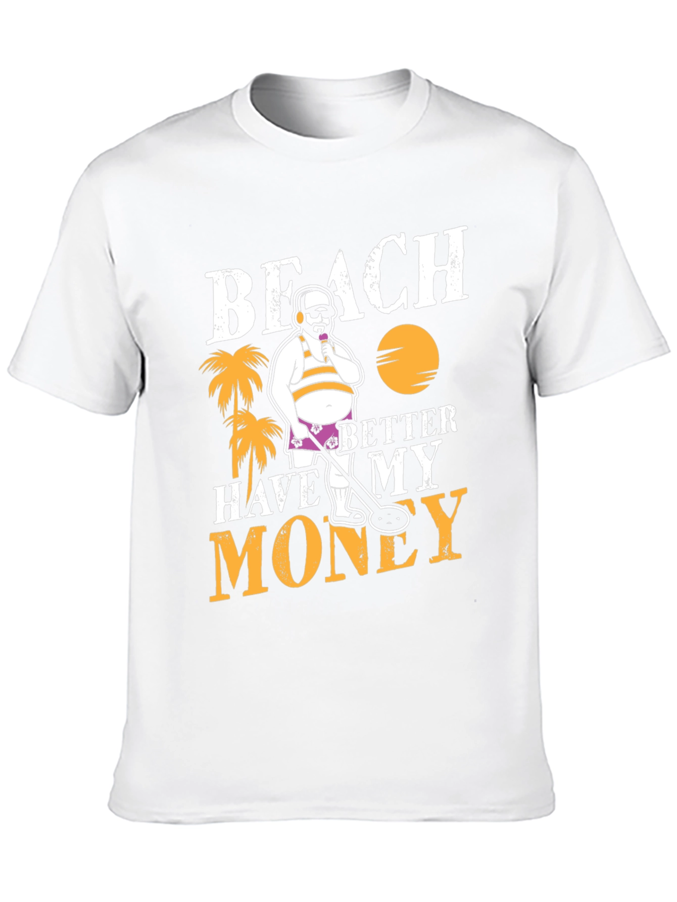 Beach Better Have My Money Graphic T-Shirt