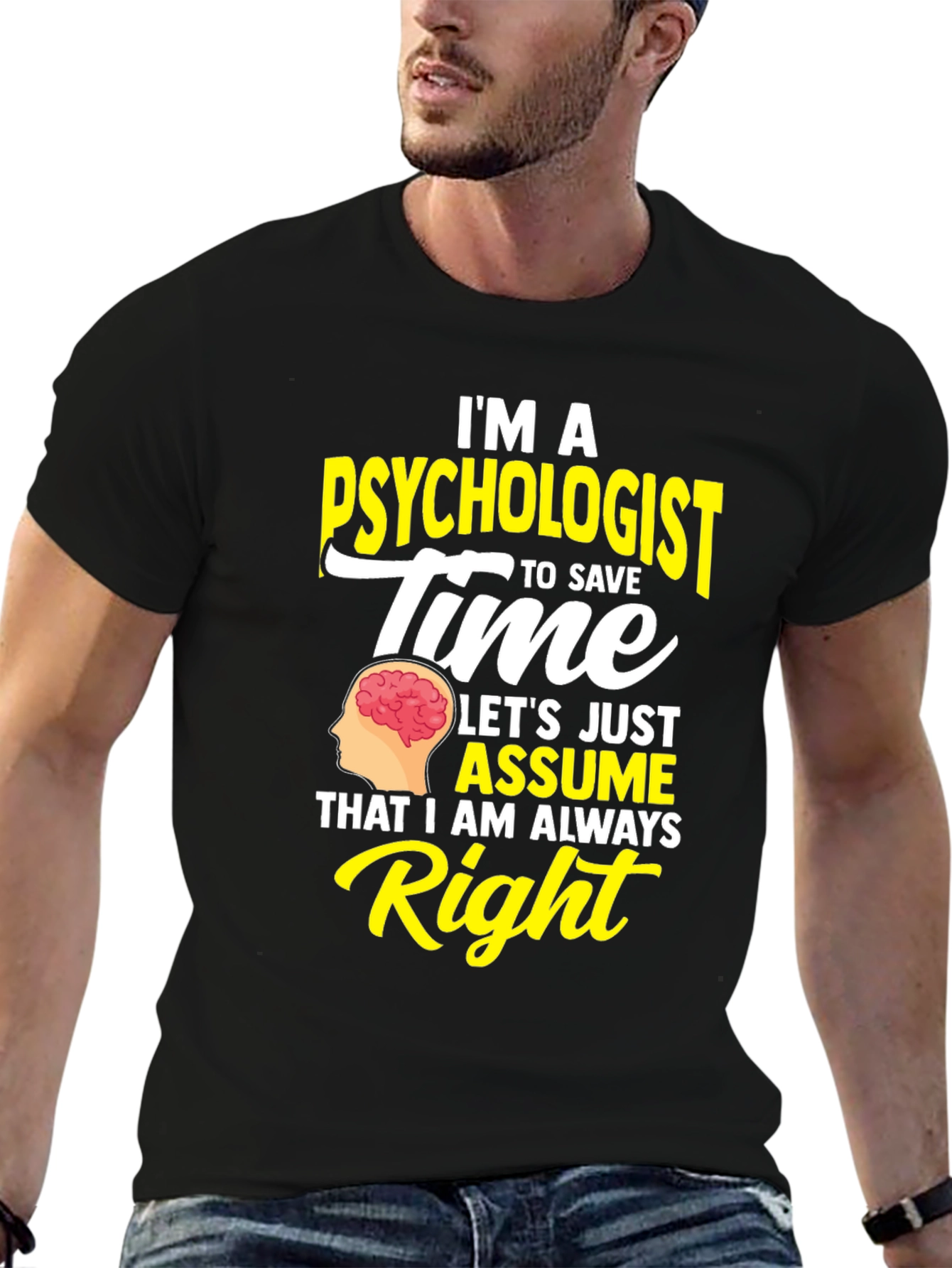 Im A Psychologist Humor Graphic T-Shirt