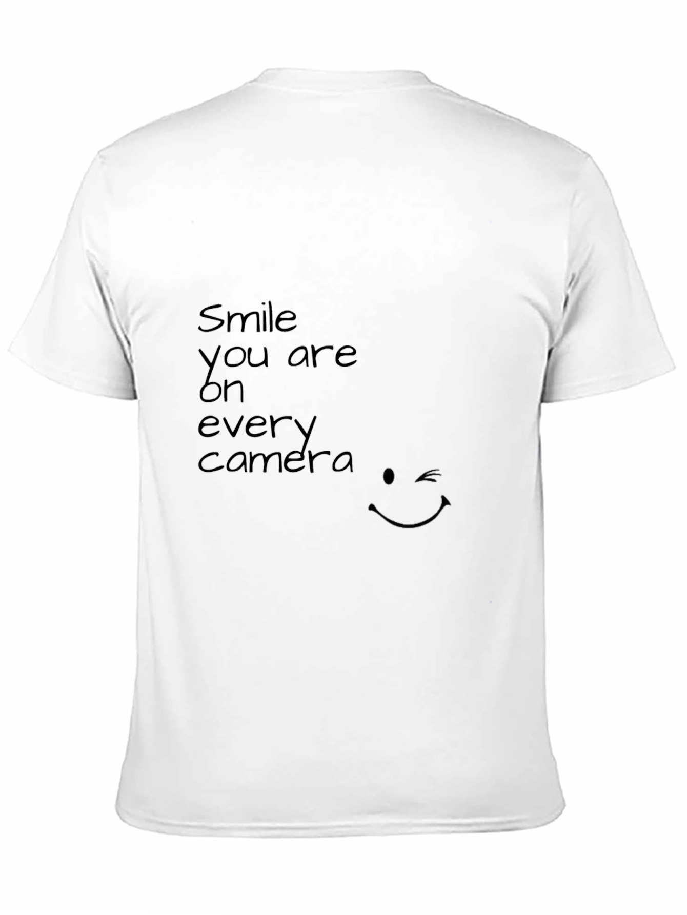 Smile You Are On Every Camera Black Tee