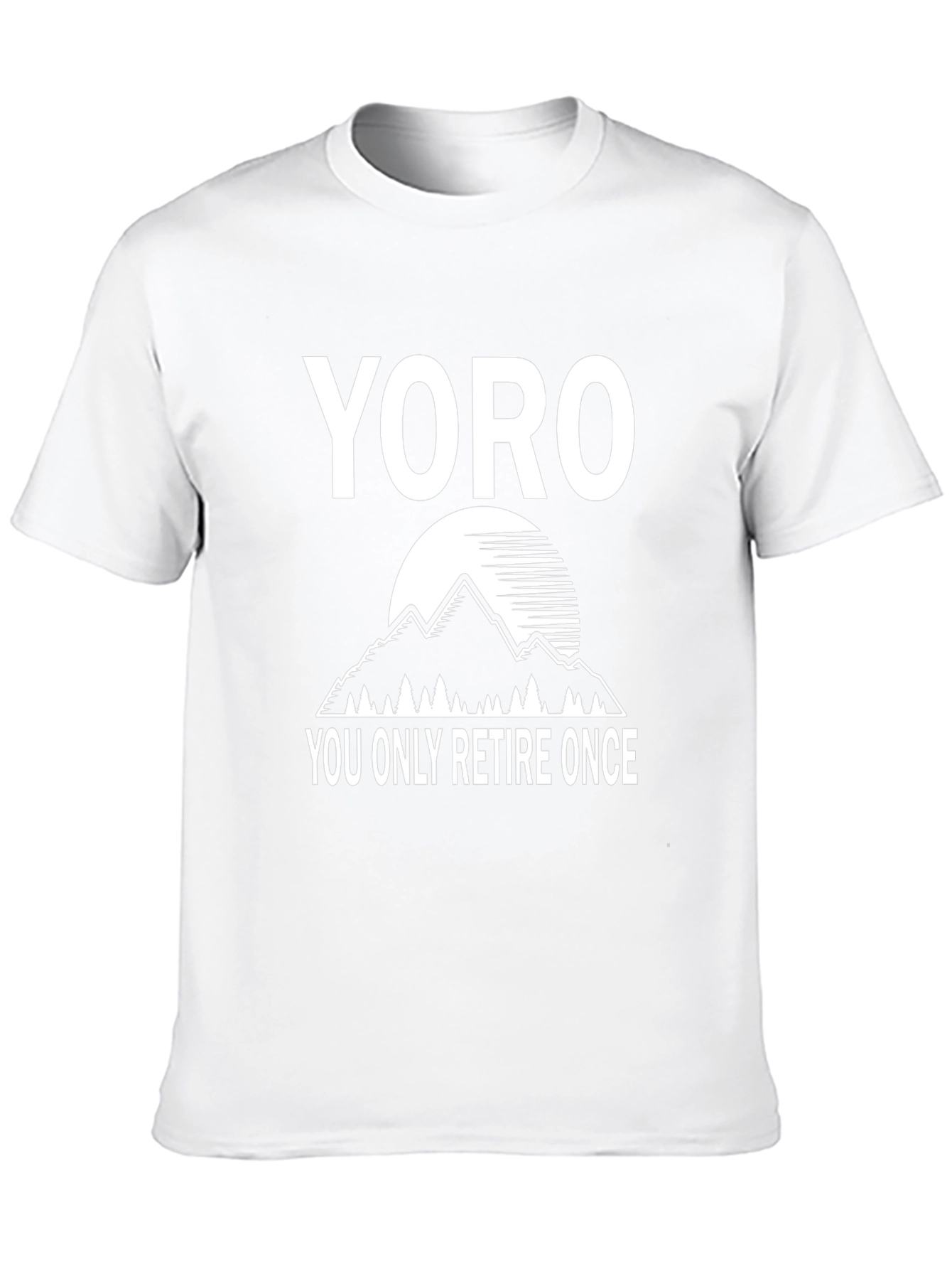 YORO You Only Retire Once T-Shirt