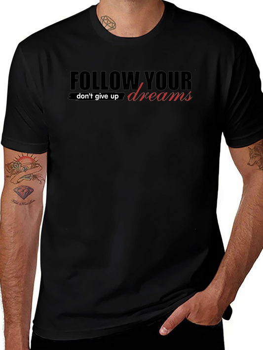 Follow Your Dreams Graphic Tee - Black Casual T-Shirt