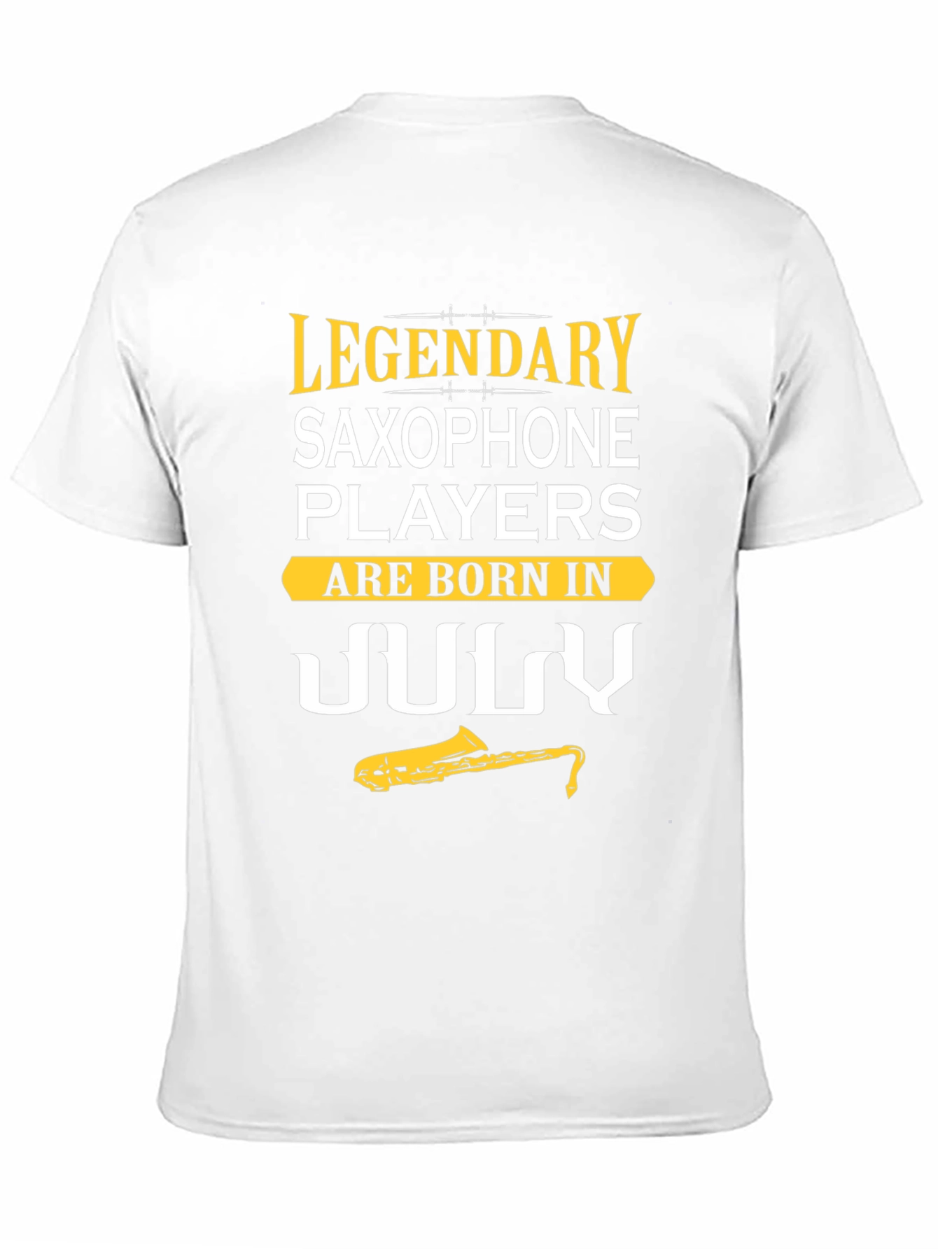 Legendary July Saxophone Player T-Shirt