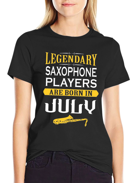 Legendary July Saxophone Player T-Shirt
