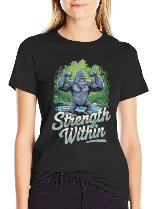 Strength Within Gorilla T-Shirt