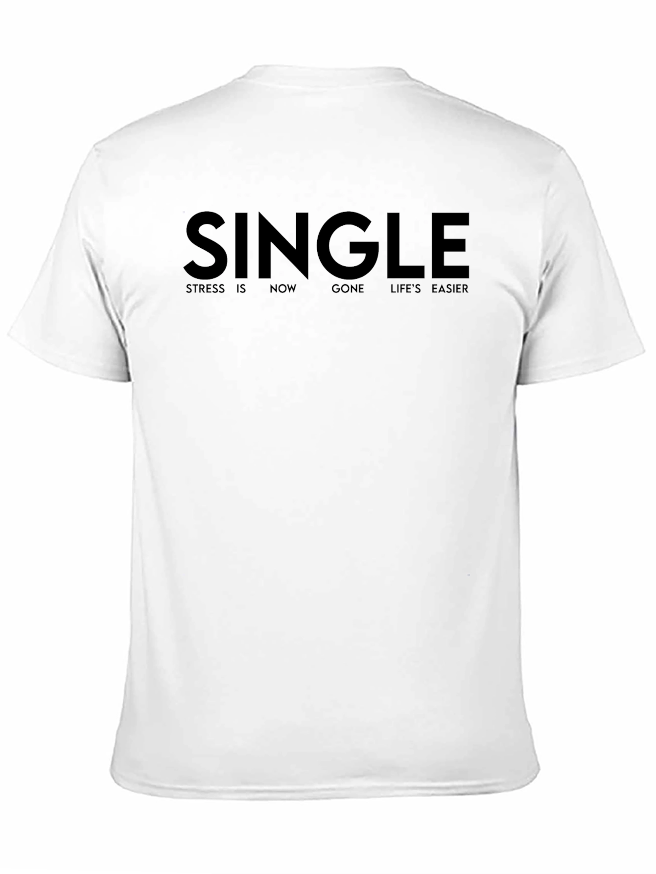 Single Slogan Black T-Shirt - Stress Free Life