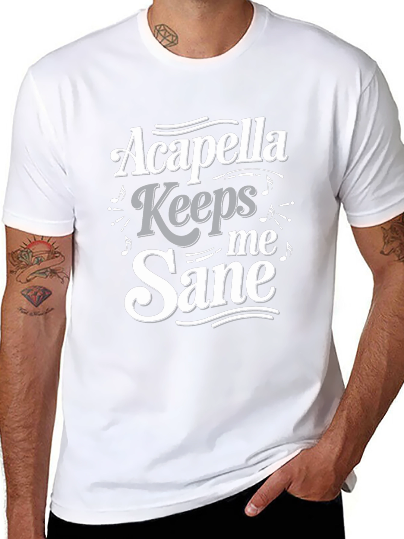 Acapella Keeps Me Sane T-Shirt - Music Lover Tee