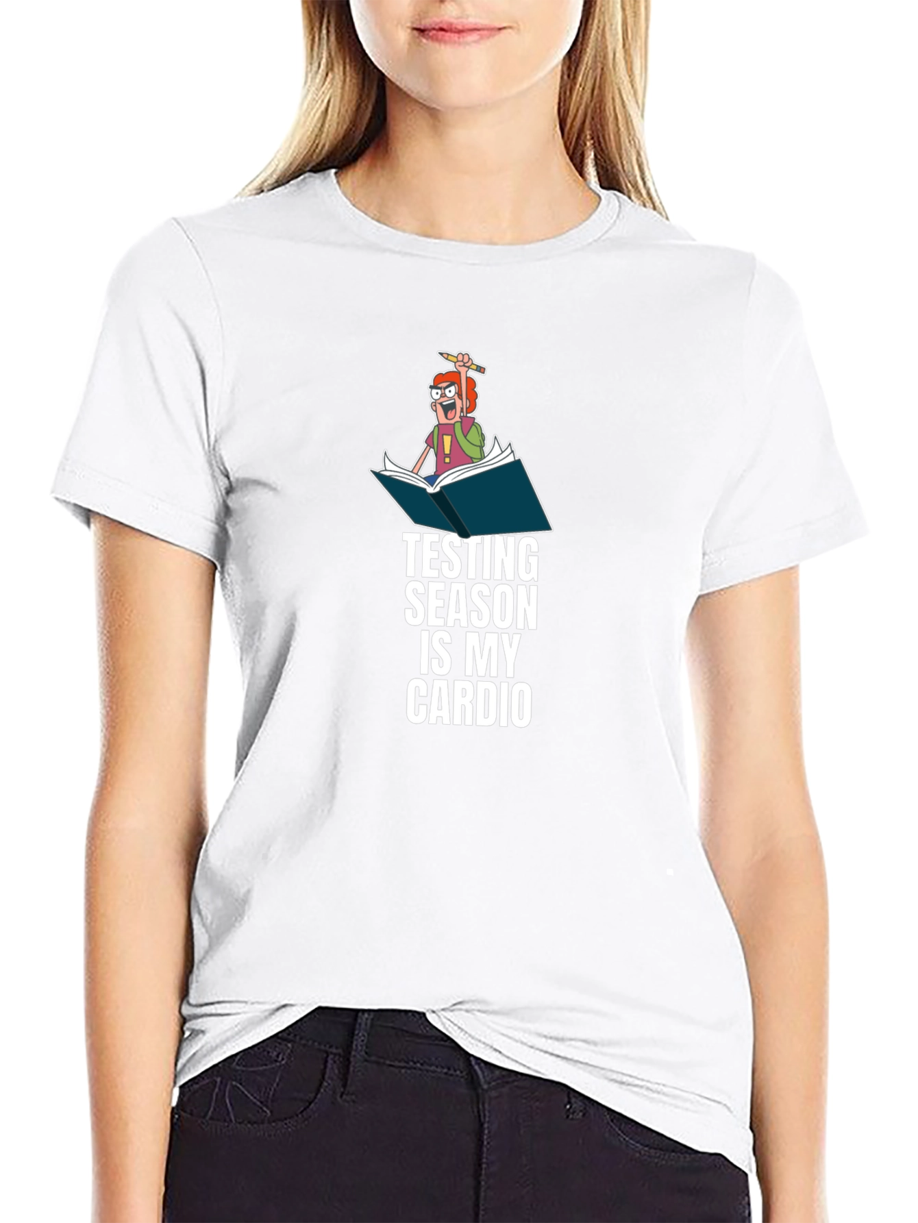 Testing Season is My Cardio - Funny T-Shirt