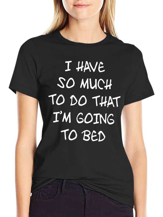 Funny Going to Bed Graphic Tee
