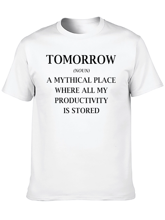 Tomorrow Productivity T-Shirt - Novelty Slogan Tee