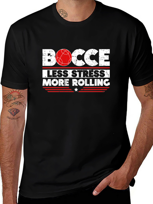 Bocce Less Stress More Rolling Graphic T-Shirt