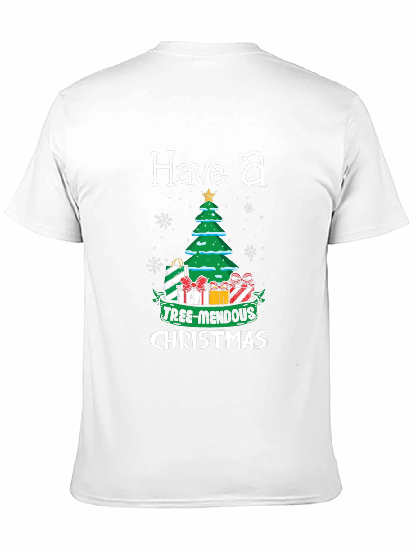 Have a Tree-Mendous Christmas T-Shirt