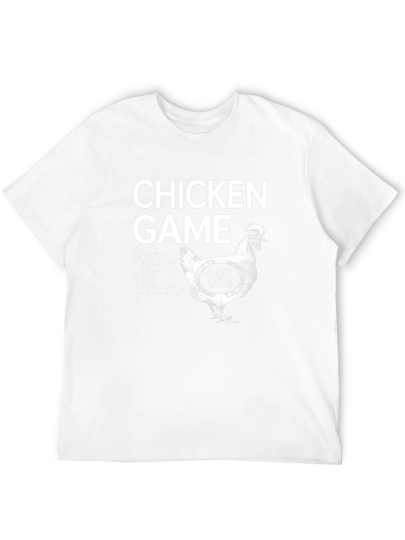 Chicken Game T-Shirt - Dont Look at This Chicken!