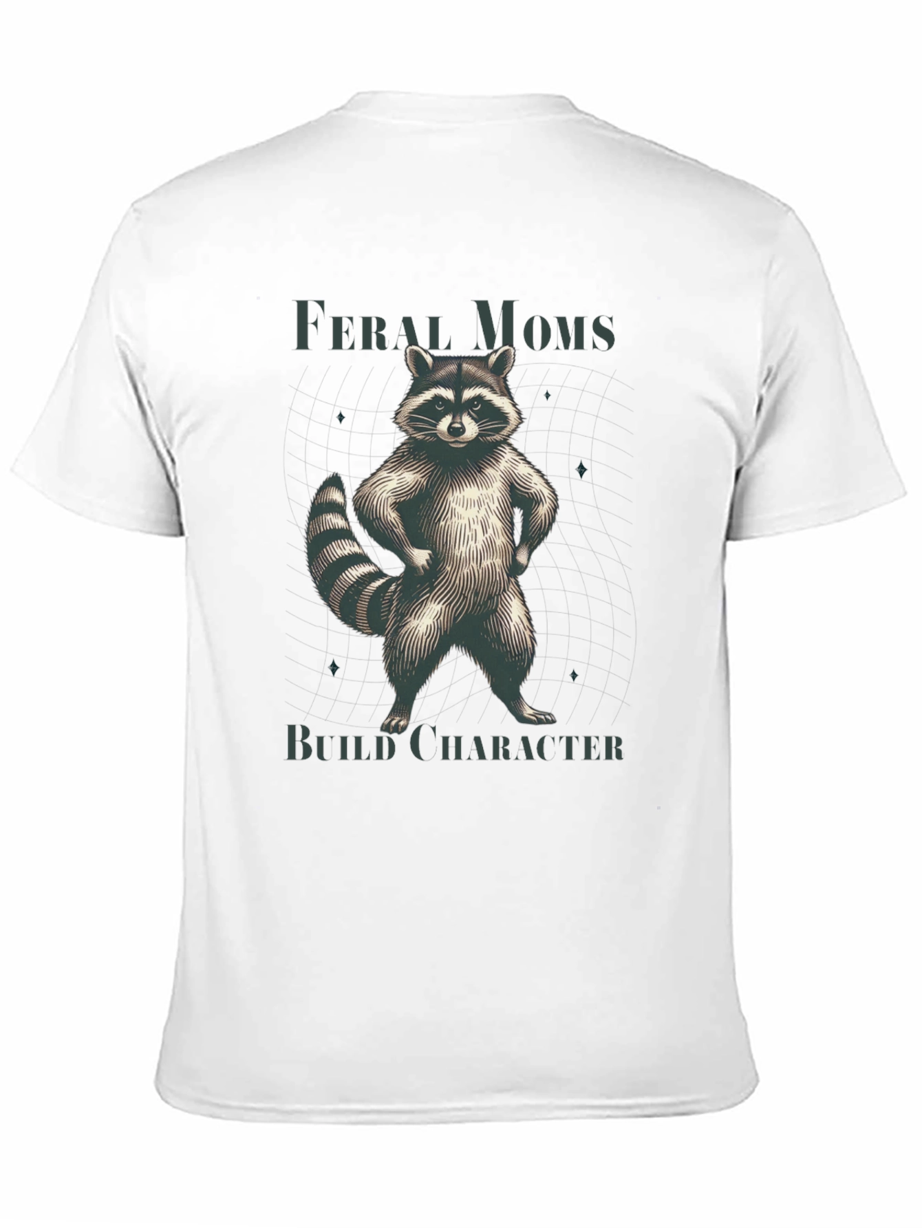 Feral Moms Build Character Raccoon T-Shirt