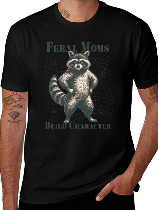 Feral Moms Build Character Raccoon T-Shirt