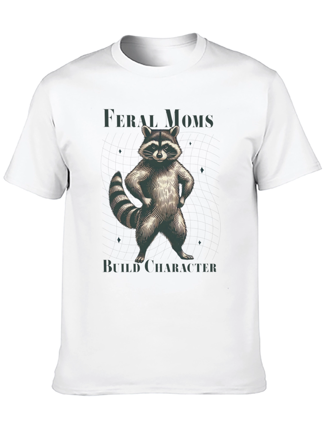 Feral Moms Build Character Raccoon T-Shirt