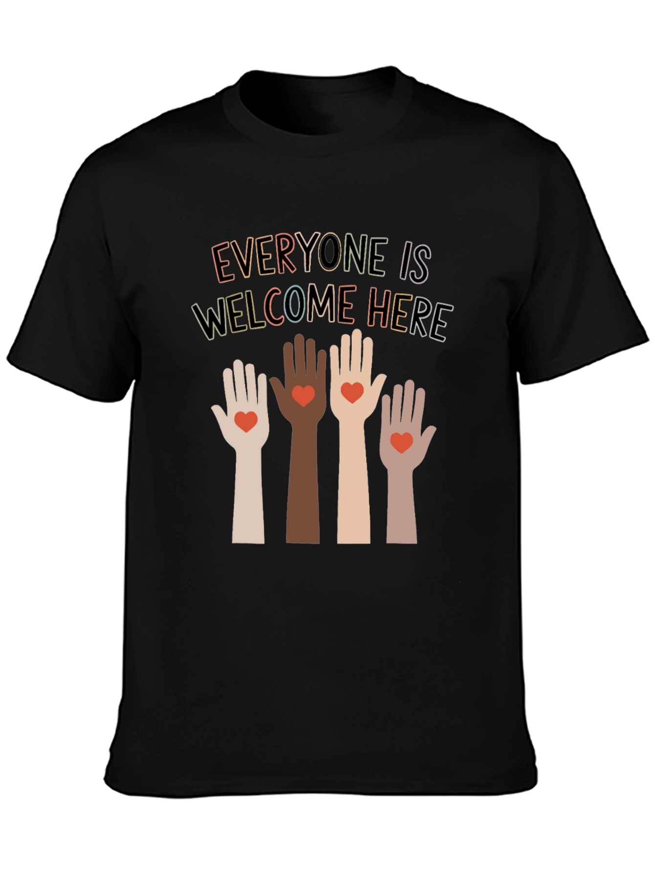 Everyone is Welcome Here T-Shirt