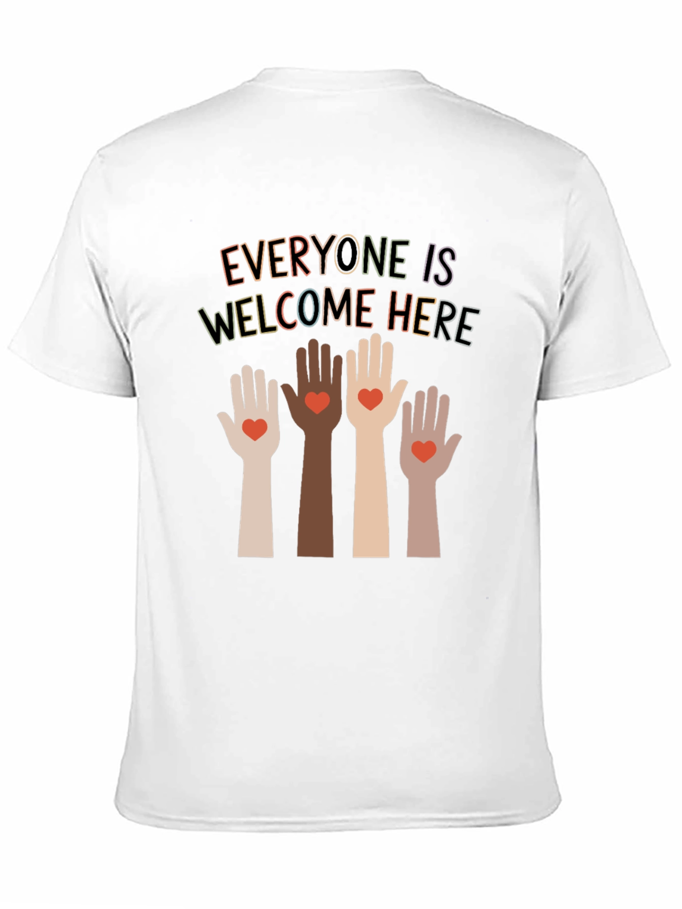 Everyone is Welcome Here T-Shirt