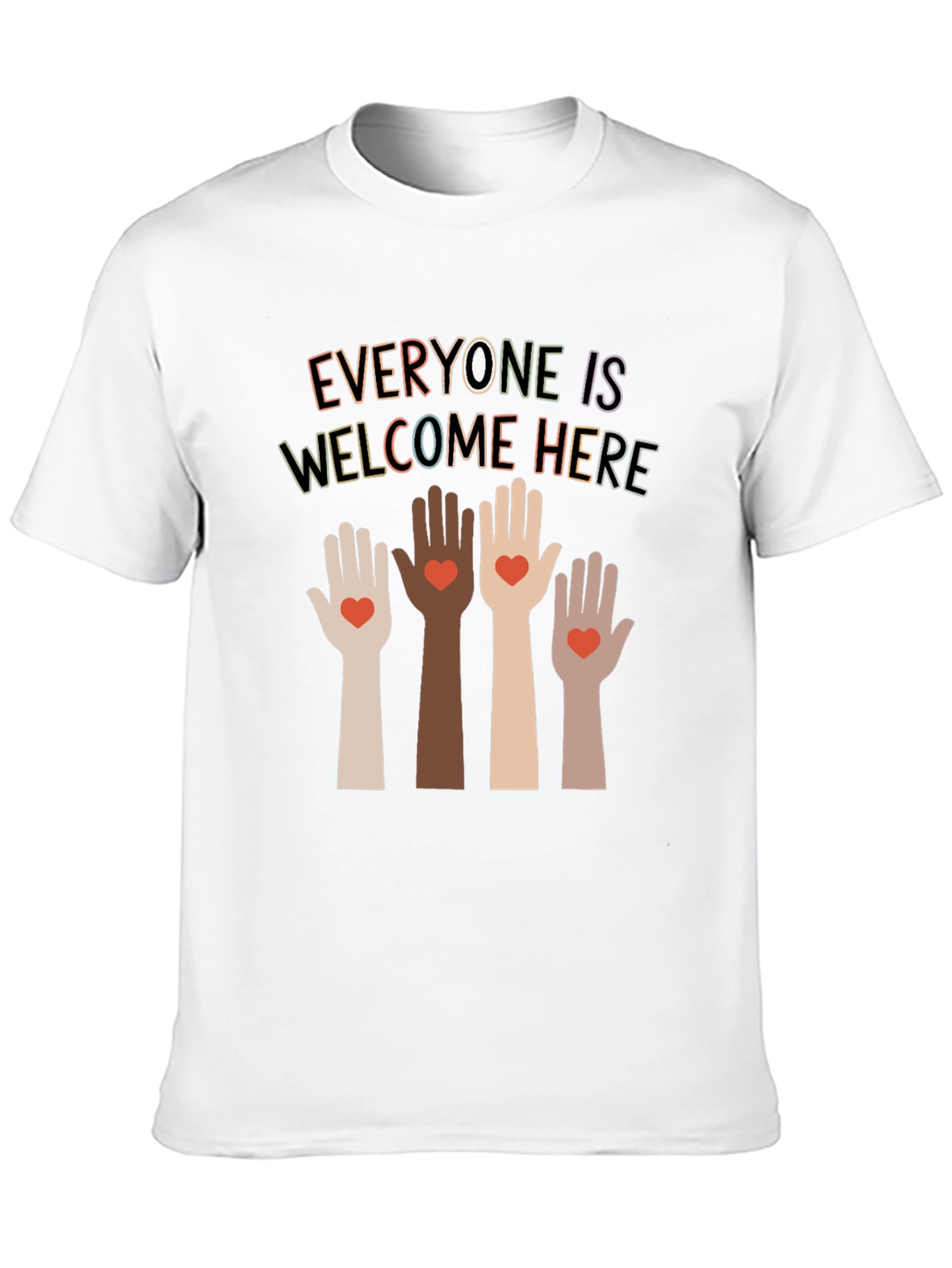 Everyone is Welcome Here T-Shirt