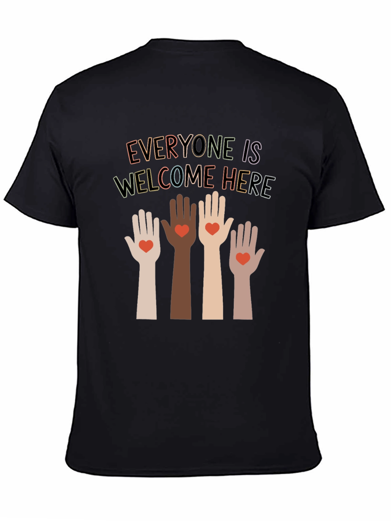 Everyone is Welcome Here T-Shirt