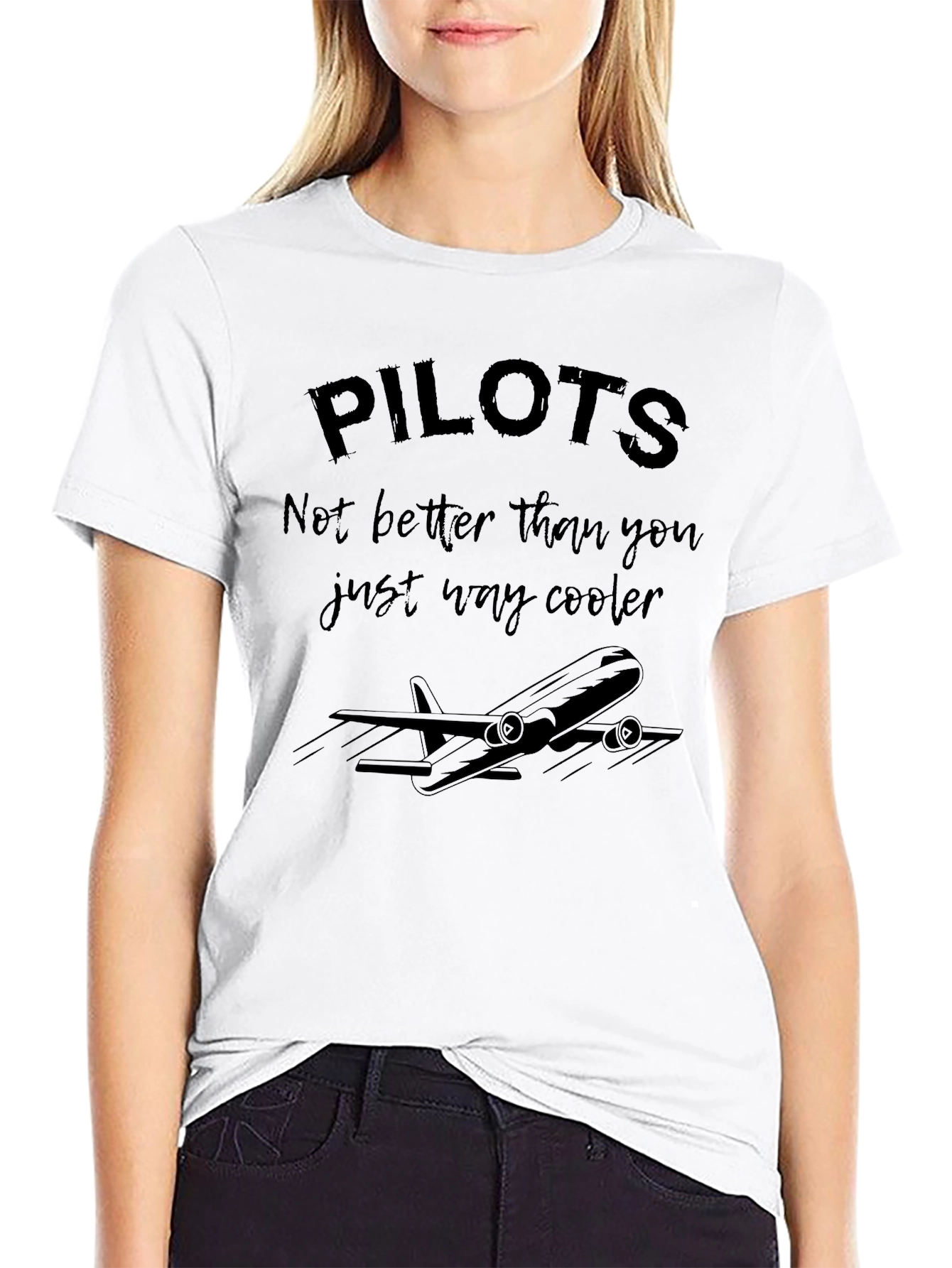 Pilots Just Way Cooler T-Shirt