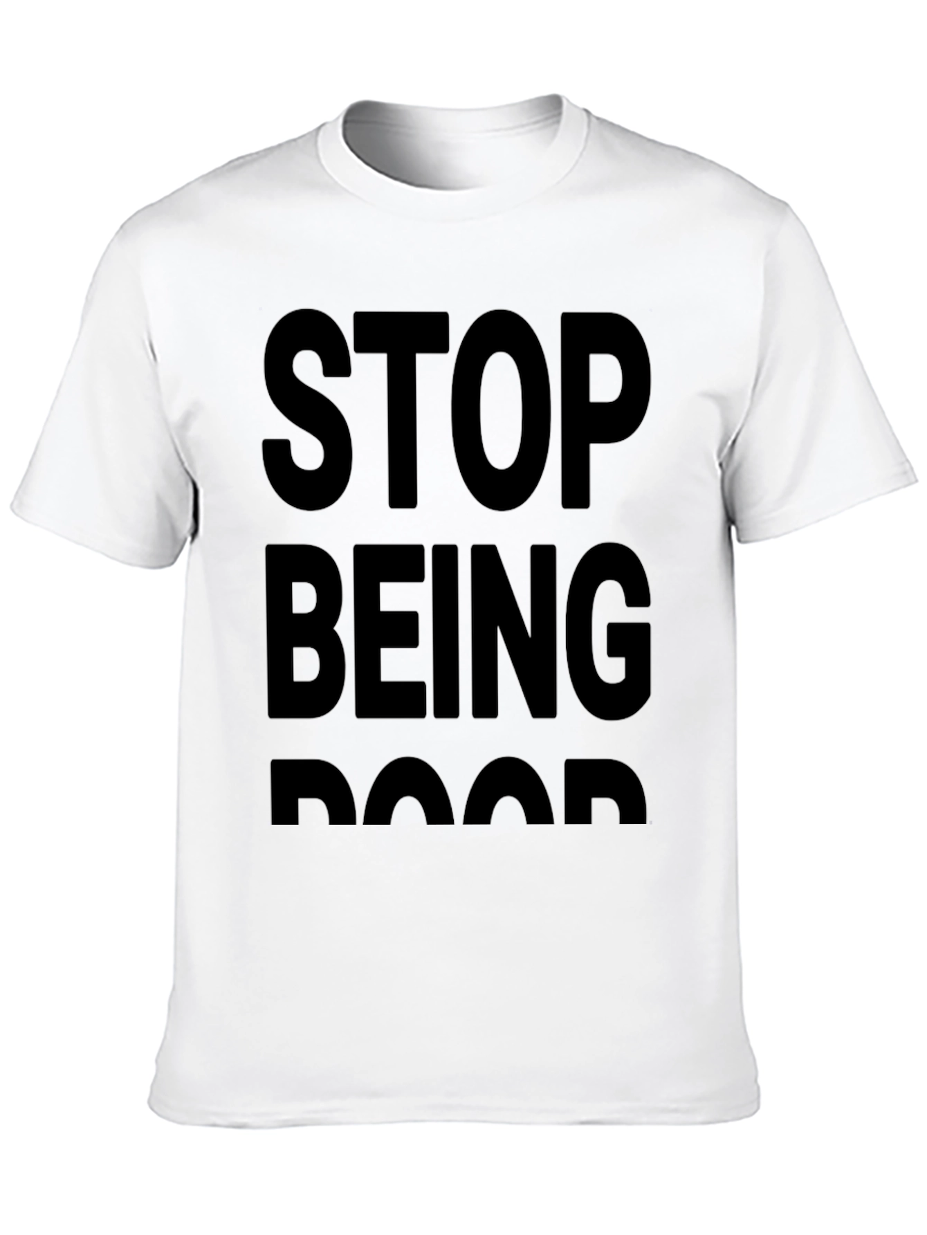 Mens Stop Being Poor Graphic Tee