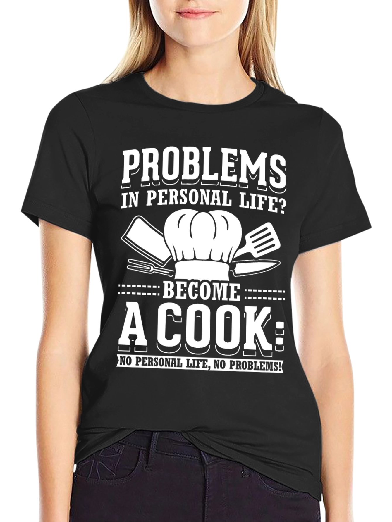 Problems? Become a Cook Graphic Tee - Black