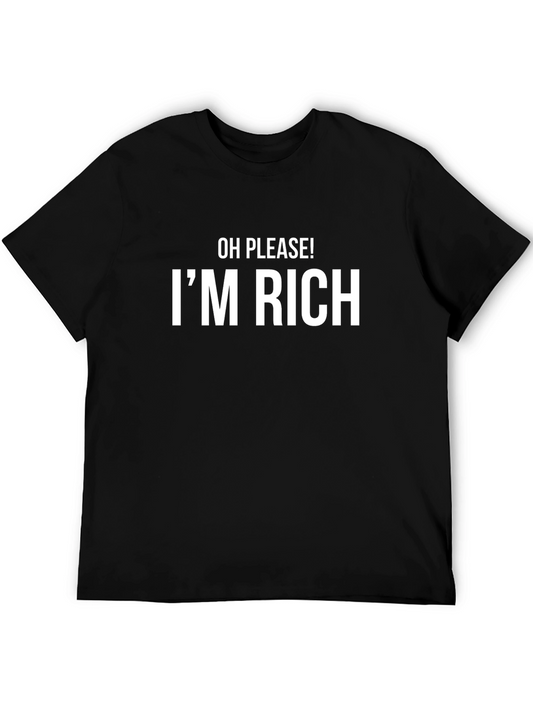 Funny Sarcastic Im Rich Black T-Shirt