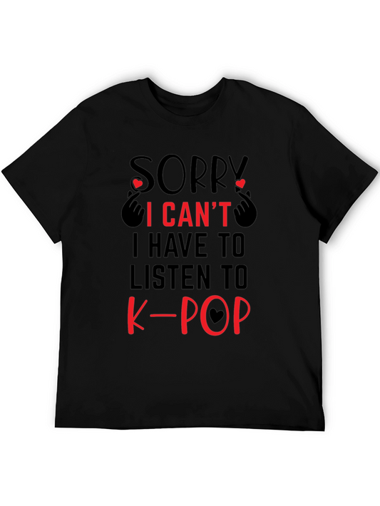 Sorry I Cant K-Pop Black T-Shirt
