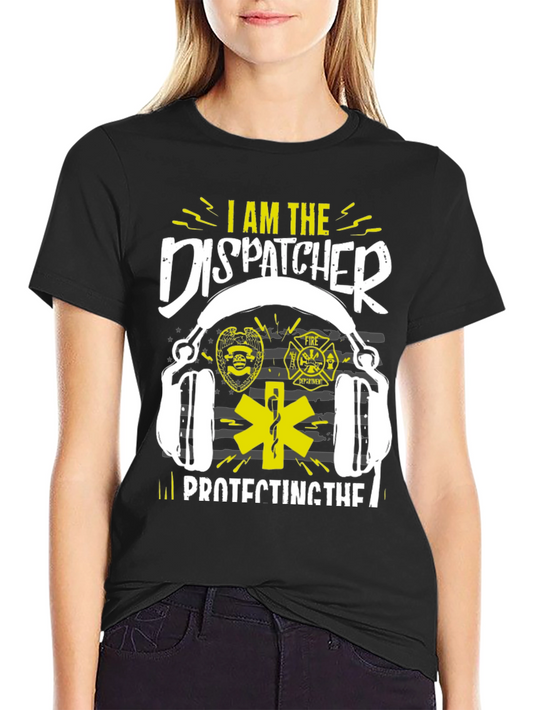 Dispatcher T-Shirt - Protect and Serve