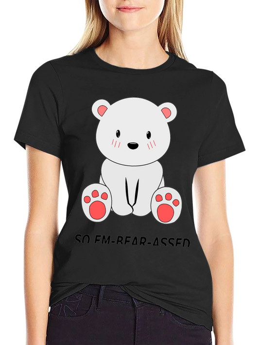Funny Bear Pun T-Shirt - So Em-bear-assed!