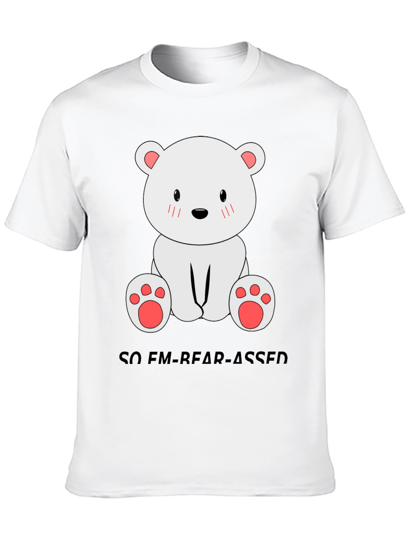 Funny Bear Pun T-Shirt - So Em-bear-assed!