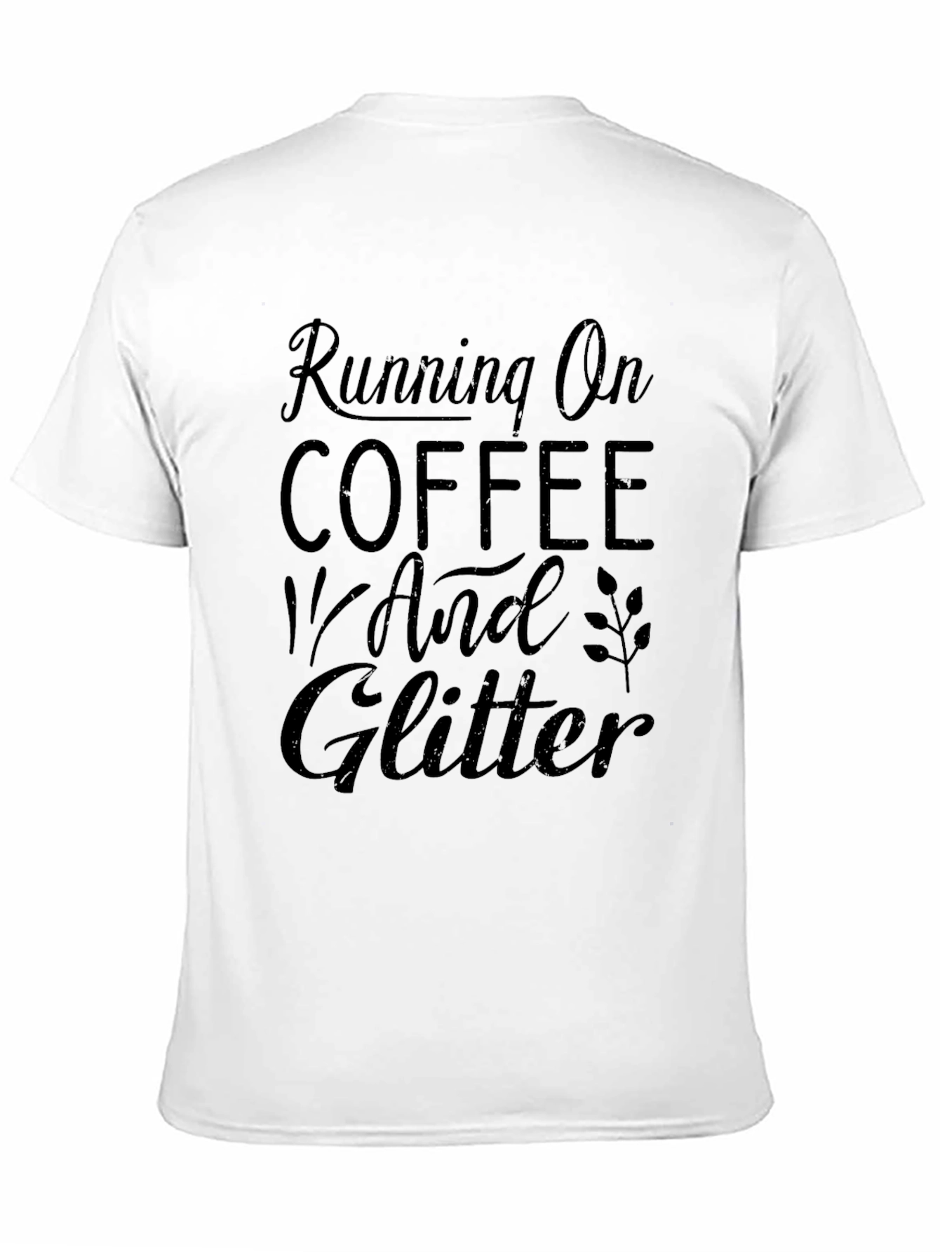 Running on Coffee and Glitter Black Graphic Tee