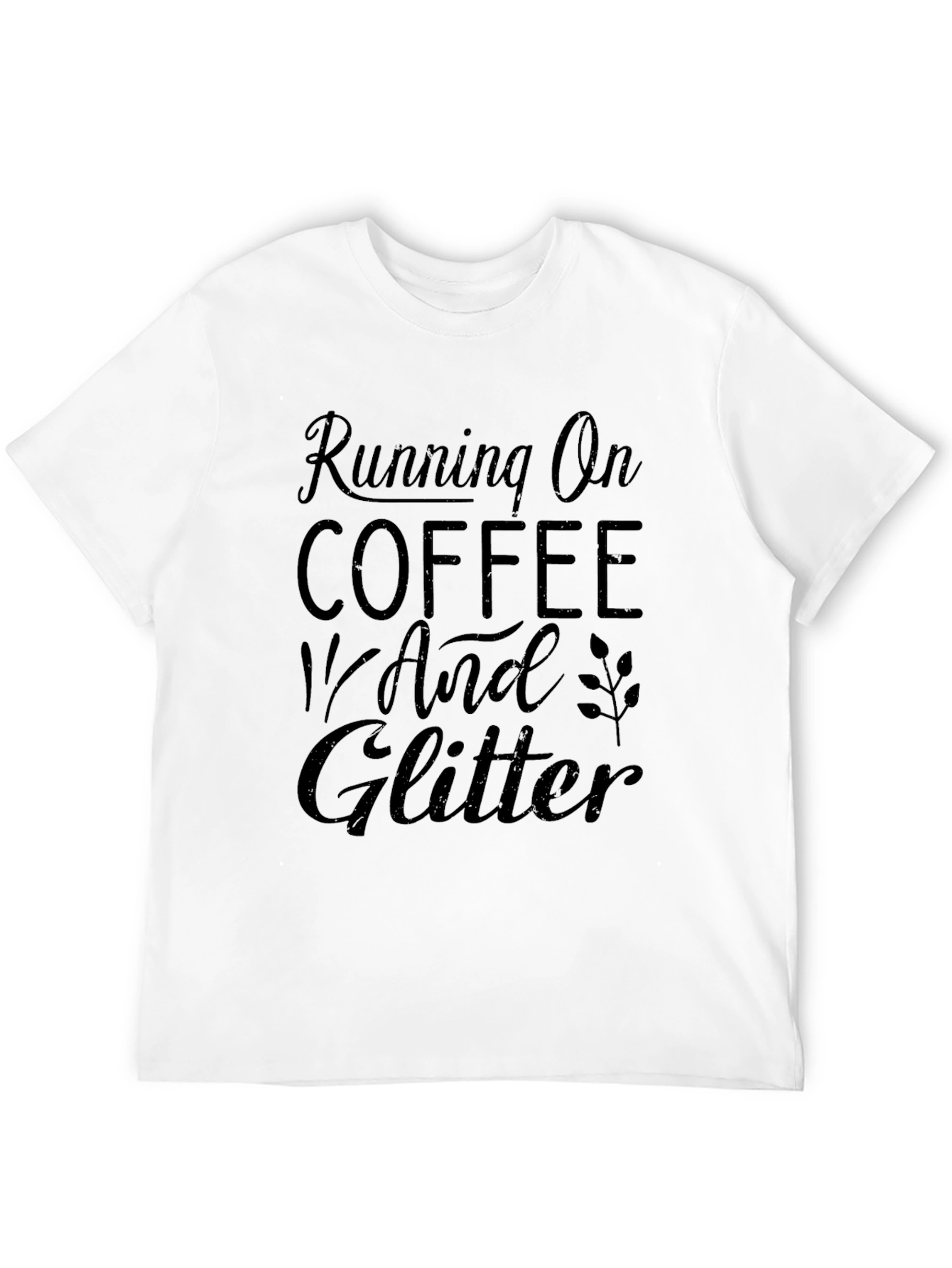 Running on Coffee and Glitter Black Graphic Tee