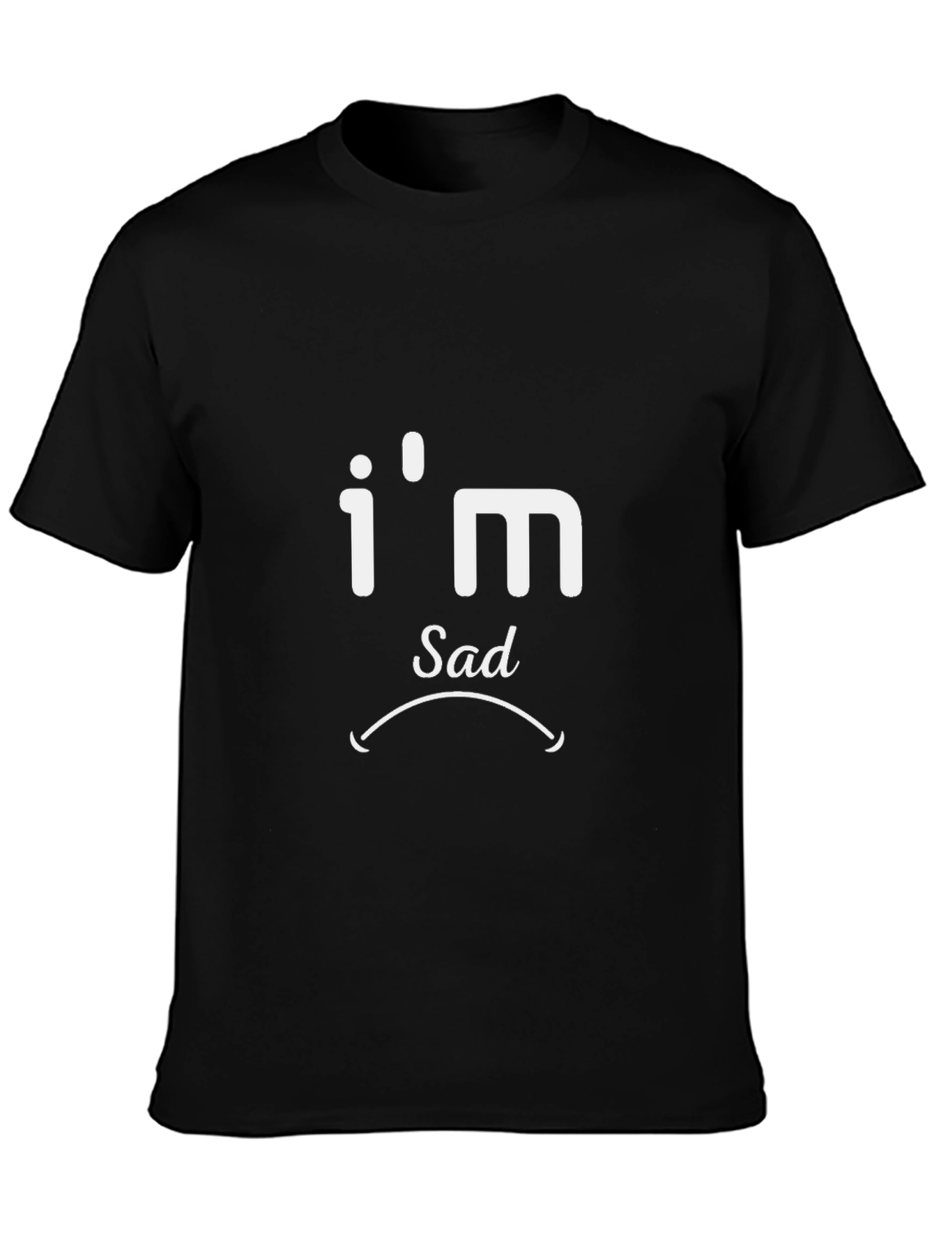 Im Sad T-Shirt - Black Graphic Tee