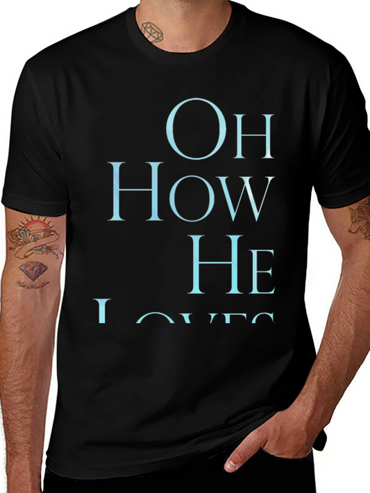 Oh How He Loves Graphic T-Shirt - Black