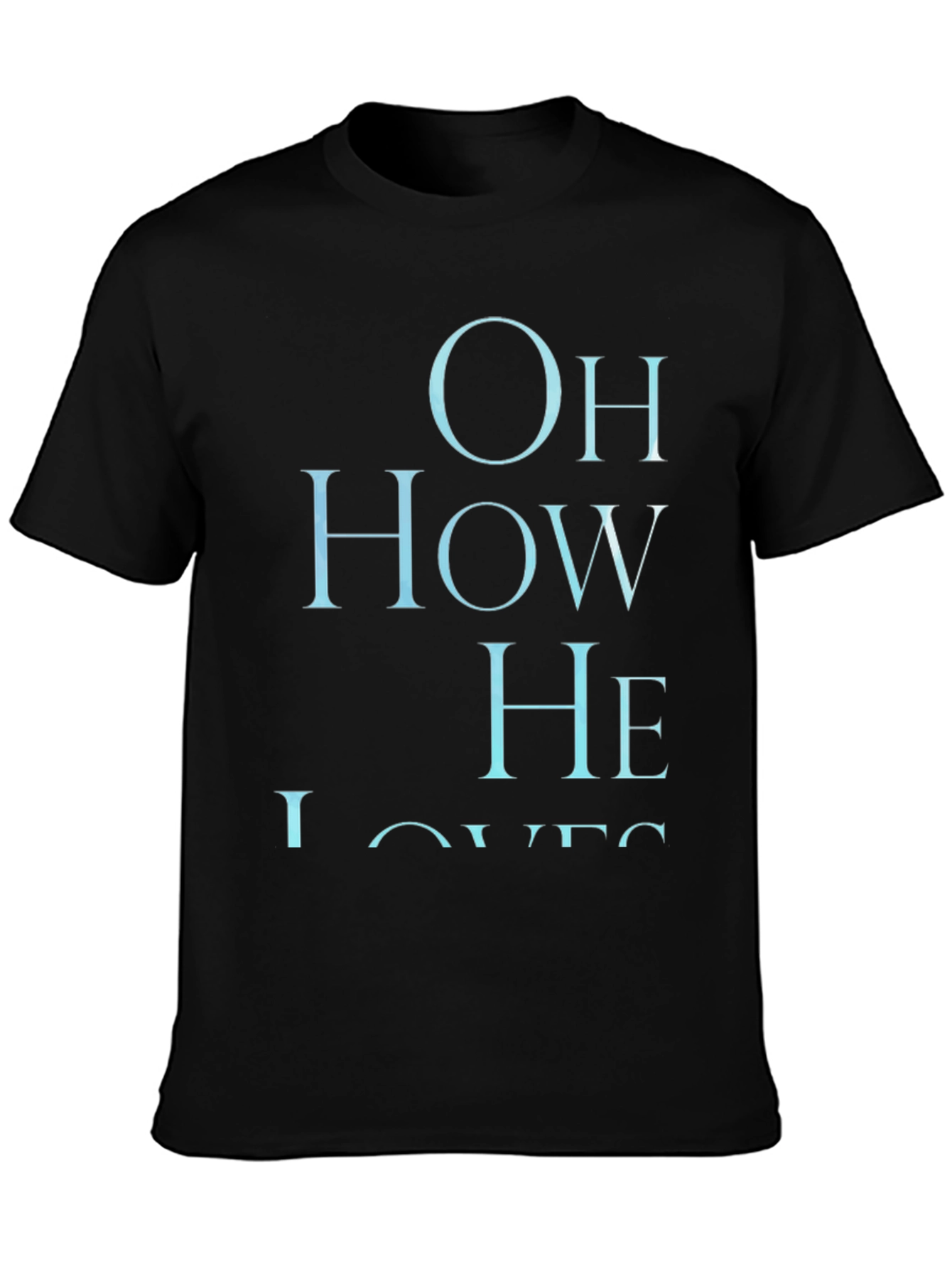 Oh How He Loves Graphic T-Shirt - Black