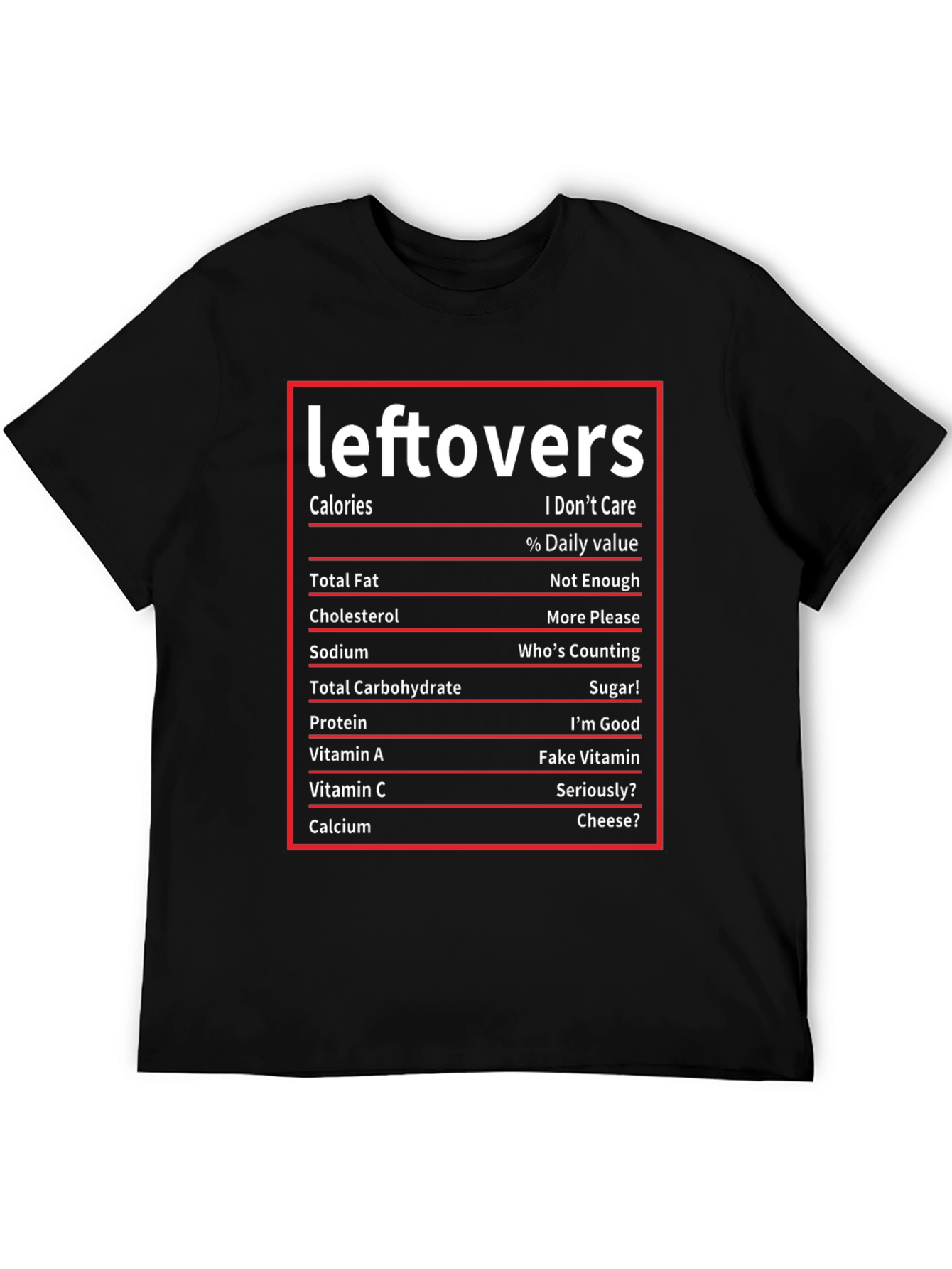 Leftovers Nutrition Facts Funny T-Shirt