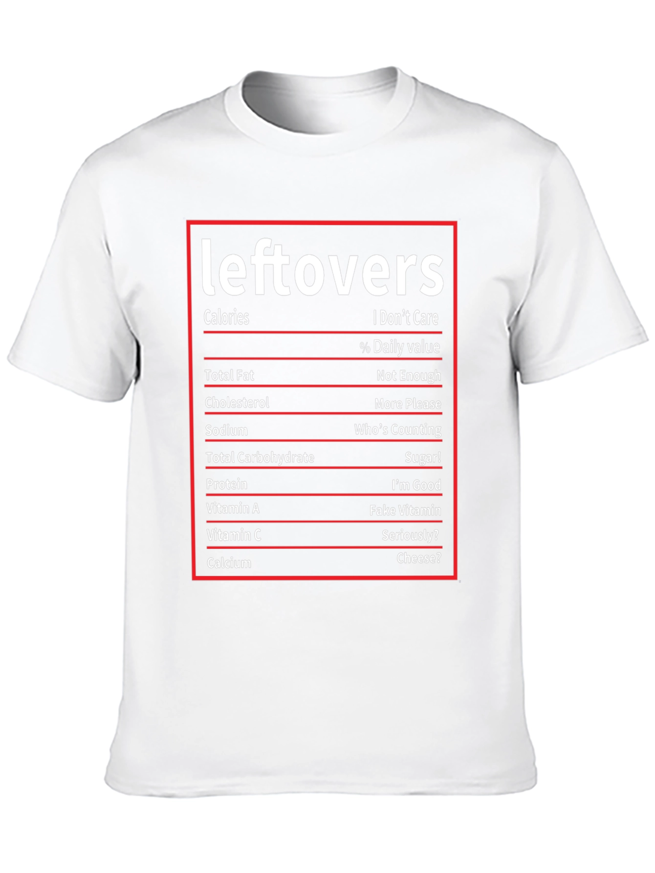 Leftovers Nutrition Facts Funny T-Shirt