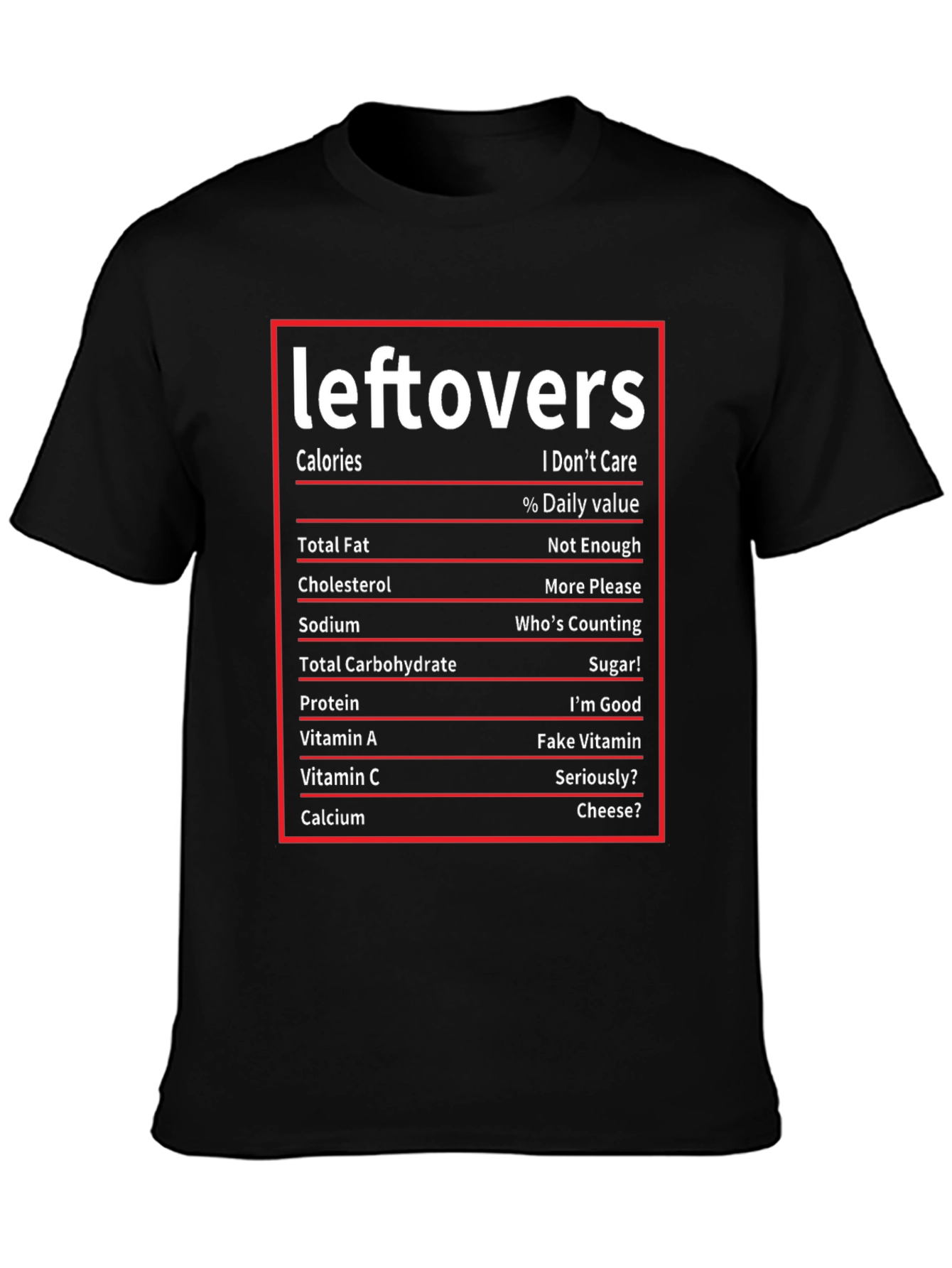 Leftovers Nutrition Facts Funny T-Shirt