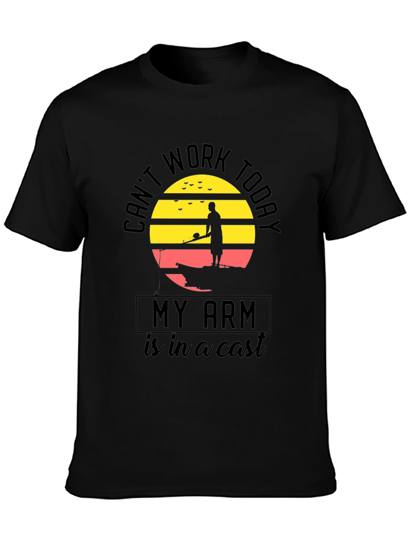 Funny Fishing T-Shirt: Cant Work Today