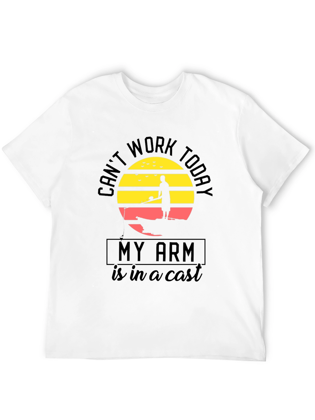 Funny Fishing T-Shirt: Cant Work Today