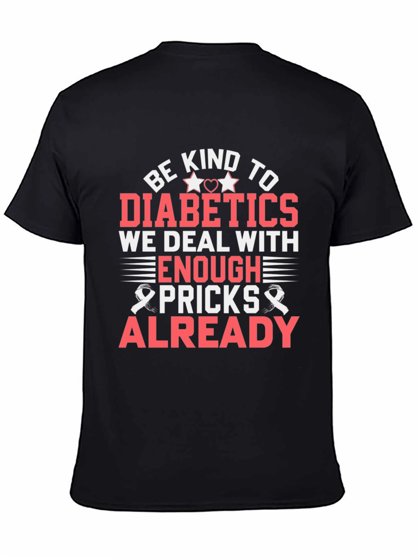 Be Kind to Diabetics T-Shirt