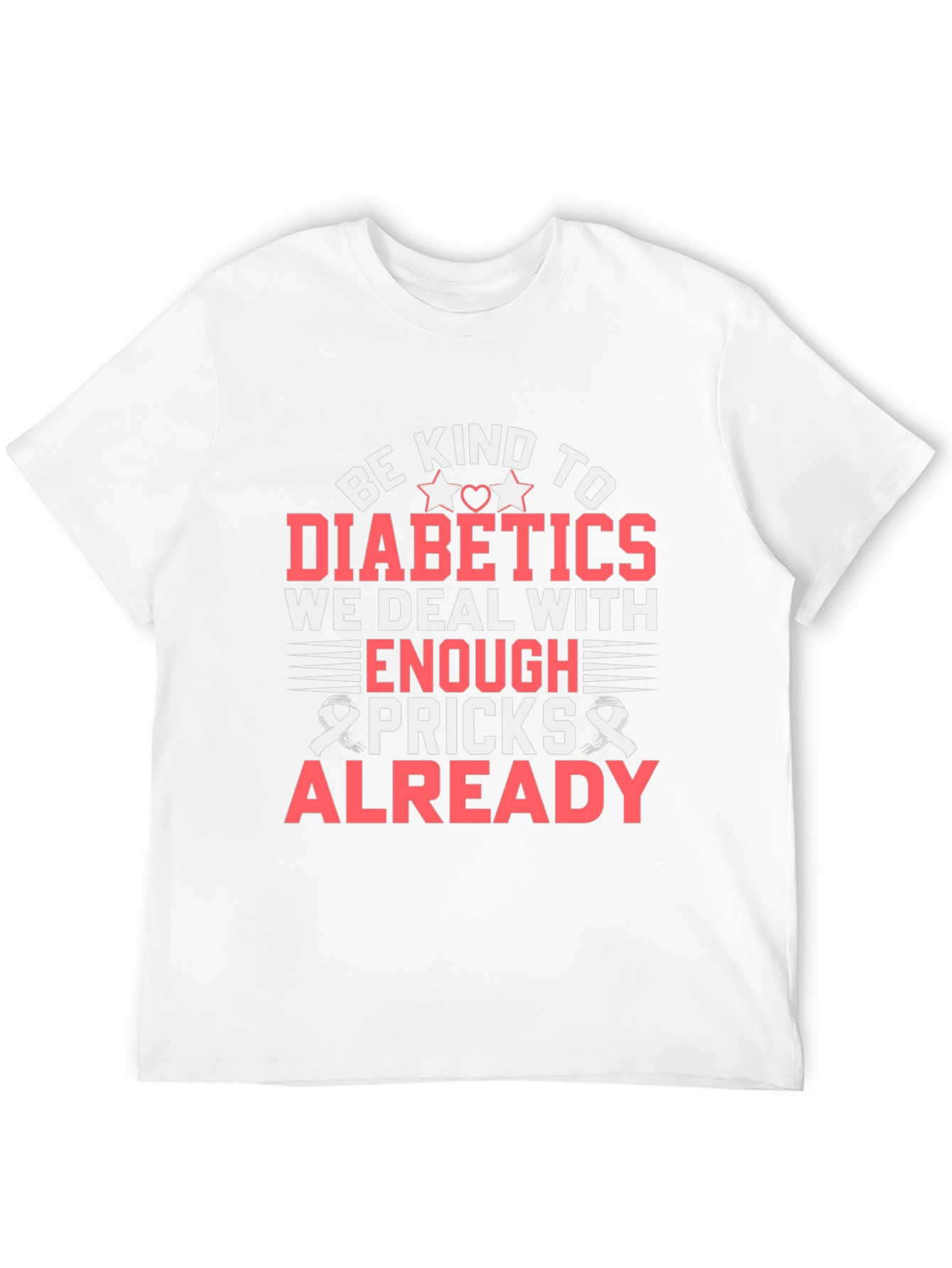 Be Kind to Diabetics T-Shirt